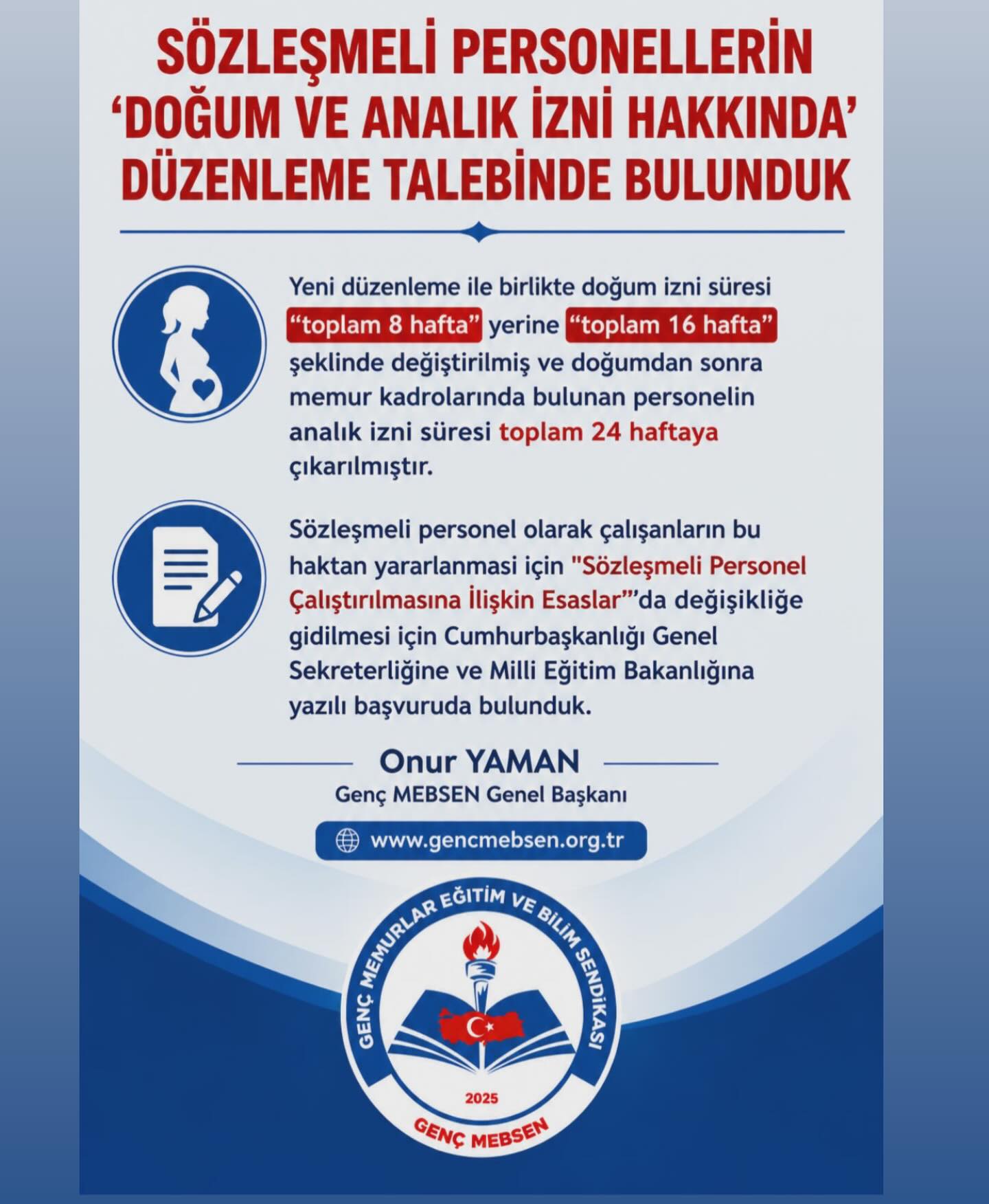 Sözleşmeli Personellerin Doğum ve Analık İzinlerinde Düzenleme Talebinde Bulunduk